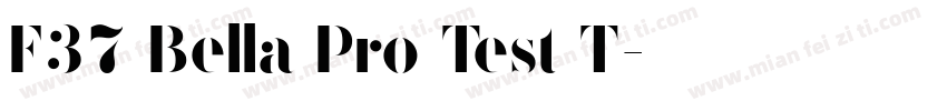 F37 Bella Pro Test T字体转换